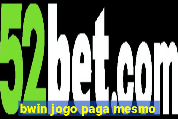 bwin jogo paga mesmo